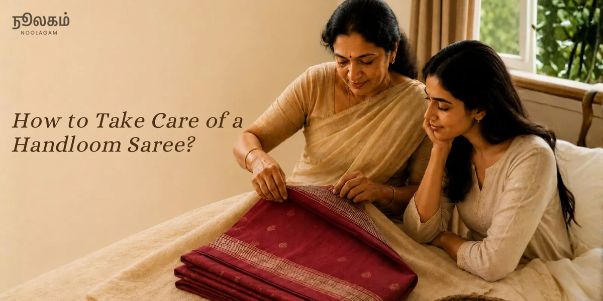 How to care for a handloom saree